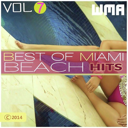 Best of Miami Beach Hits, Vol 7