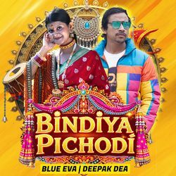 Bindiya Pichodi (Feat. Deepak Dea)