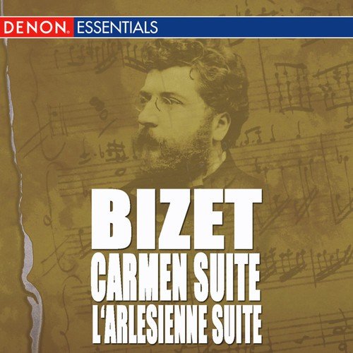 Bizet: Carmen, Opera Suite - L'Arlesienne Suite, Op. 23