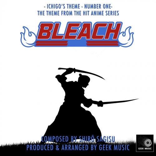 Bleach Ichigo's Theme Number One Song Download from Bleach