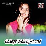 College Wali Dj Anand
