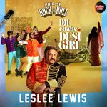 Dil Chahe Desi Girl (From &quot;Phir Se Rock &amp; Roll&quot;)