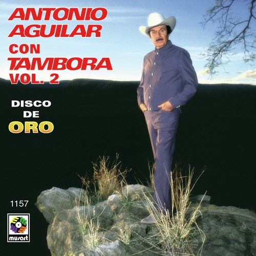 Que Me Entierren Con La Banda - Song Download from Disco De Oro Vol. Ii - Antonio  Aguilar @ JioSaavn