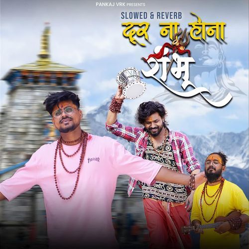 Door Na Hona Shambhu (Slowed & Reverb)