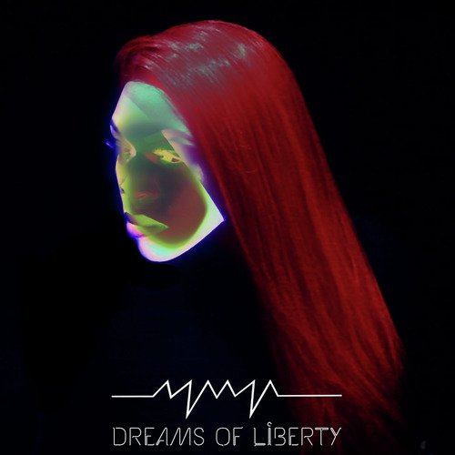 Dreams of Liberty