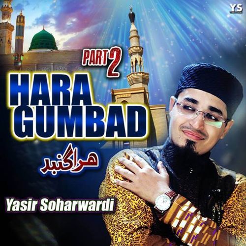 Hara Gumbad, Pt. 2