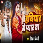 Hathiyar Se Pyar Ba