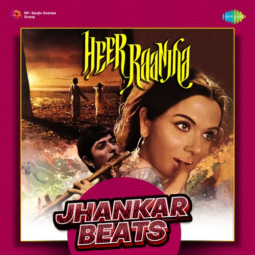 Heer Raanjha - Jhankar Beats