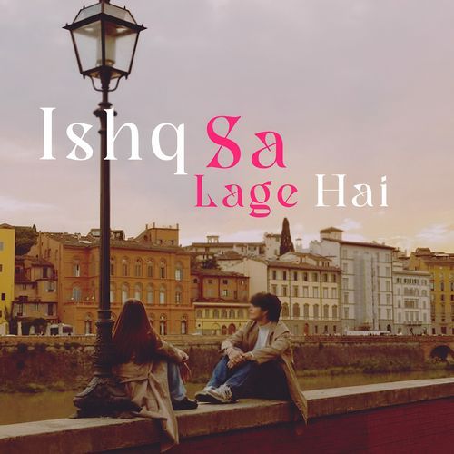 Ishq Sa Lage Hai