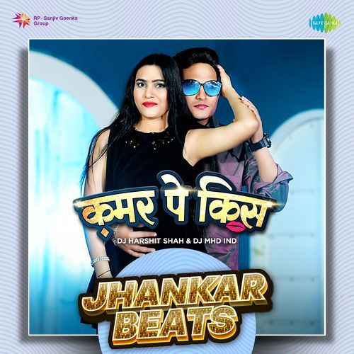 Kamar Pe Kiss - Jhankar Beats