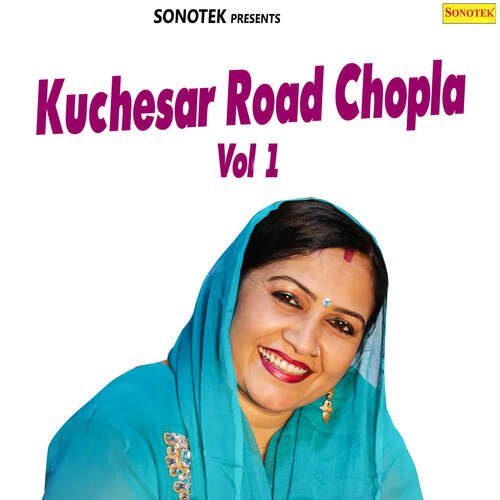 Kuchesar Road Chopla Vol 1