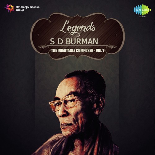 Legends - S.D. Burman Vol. - 1