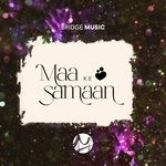 Maa Ke Samaan (feat. Rachel Francis, Abeyson Job &amp; Karen George)