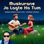 Muskurane Jo Lagte Ho Tum