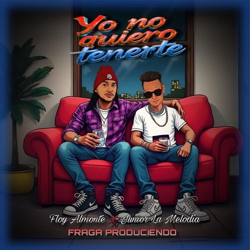 No Quiero Tenerte (feat. Junior La Melodia) cover art