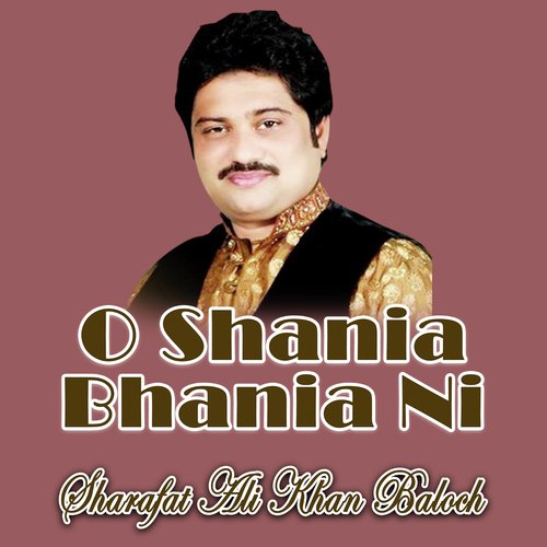 O Shania Bhania Ni