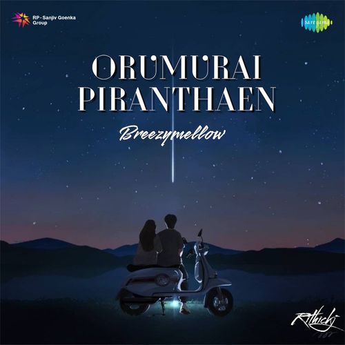 Oru Murai Piranthen - Breezy Mellow