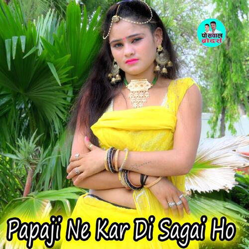 Papaji Ne Kar Di Sagai Ho 