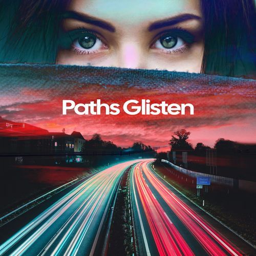 Paths Glisten