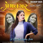 Premnagar (Mashup 2025)