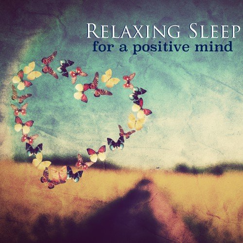 Relaxing Sleep for a Positive Mind