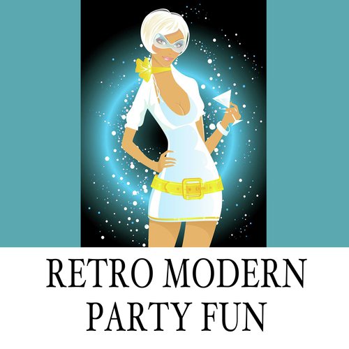 Retro Modern Party Fun