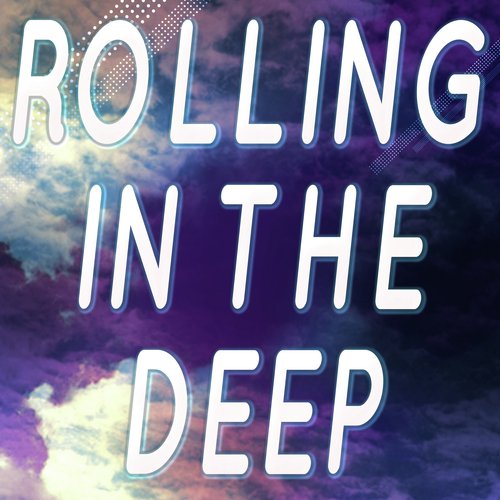 Rolling In The Deep (A Tribute to Adele)