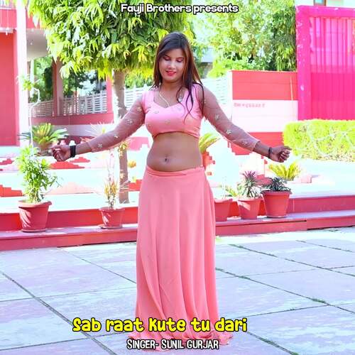 Sab raat kute tu dari