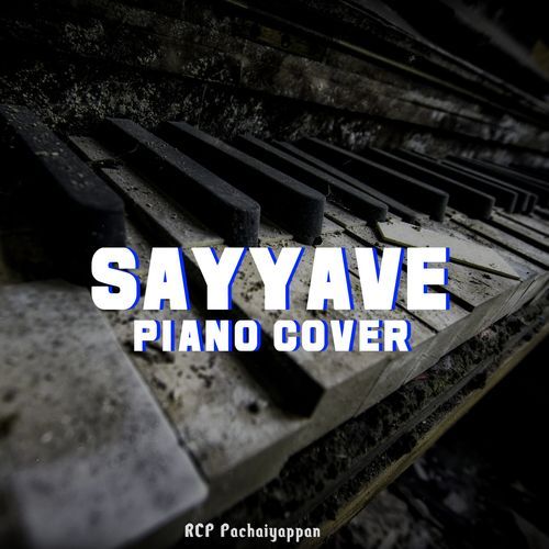 Sayyave Piano Cover