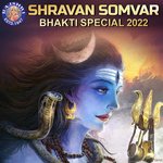Shravan Somvar Bhakti Special 2022