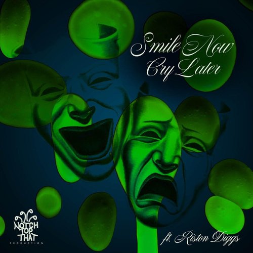 Smile Now Cry Later (feat. Riston Diggs)