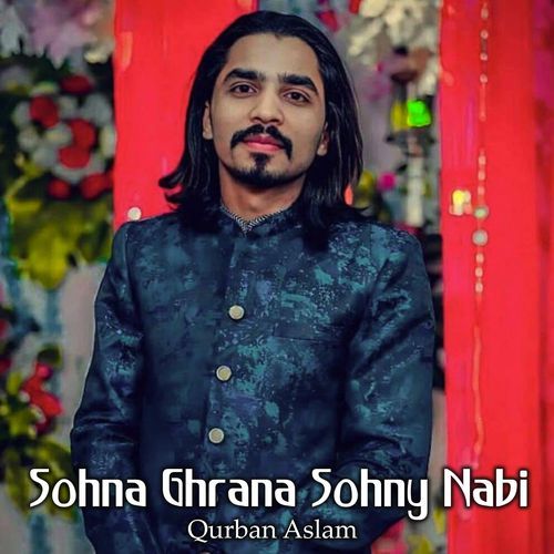 Sohna Ghrana Sohny Nabi