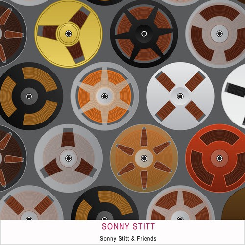 Sonny Stitt & Friends