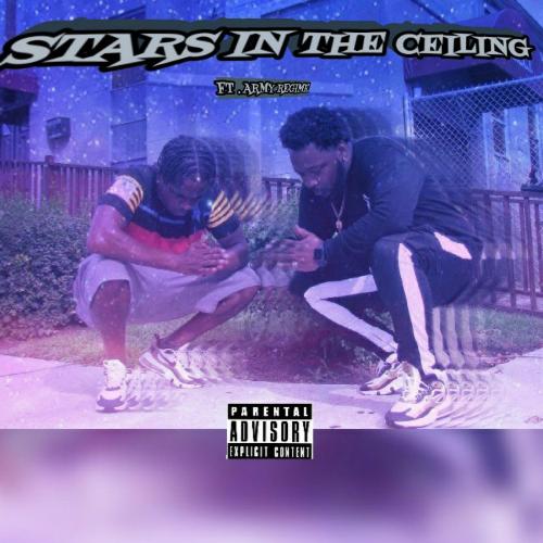 Stars in the Ceiling (feat. Army Regime) cover art