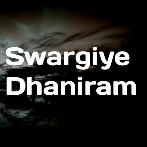 Swargiye Dhaniram