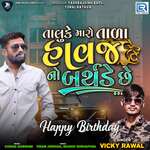 Taluke Maro Tala Havaj No Birthday Chhe