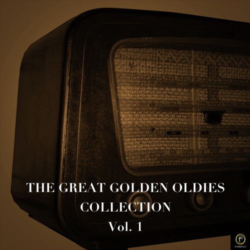 The Great Golden Oldies Collection, Vol 1