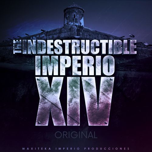 The Indestructible Imperio XIV Original