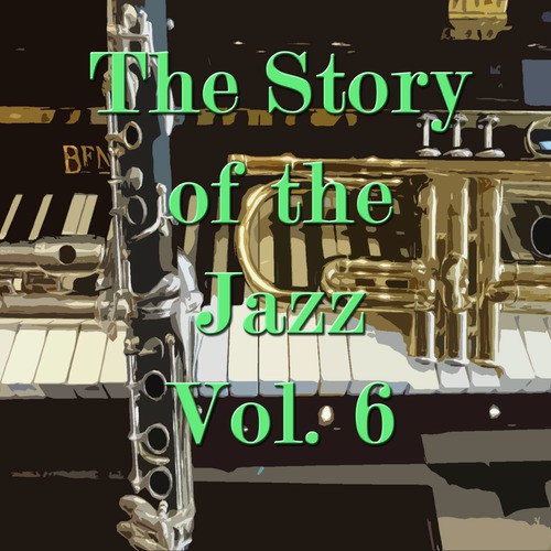 The Story of the Jazz, Vol. 6