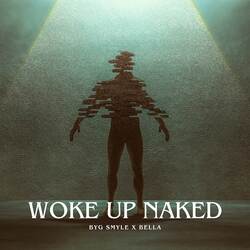 Woke Up Naked-Lx4tZ0FxZnU