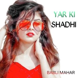 YAR KI SHADHI