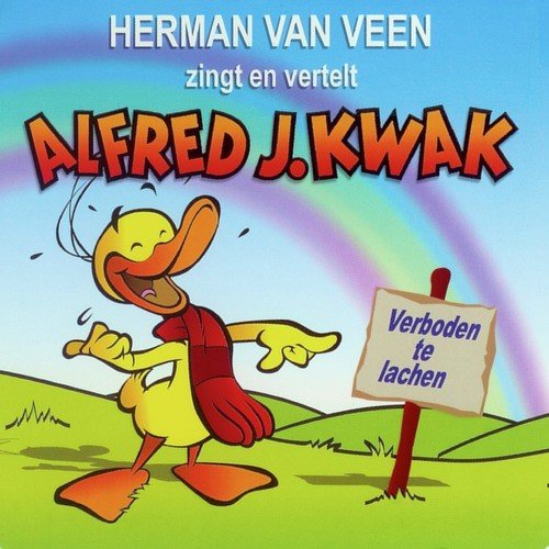 Zingt & vertelt Alfred J. Kwak - Verboden te lachen