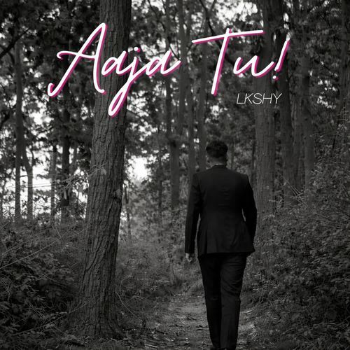 Aaja Tu