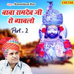 Baba Ramdev Ji Ro Byawalo Part 2