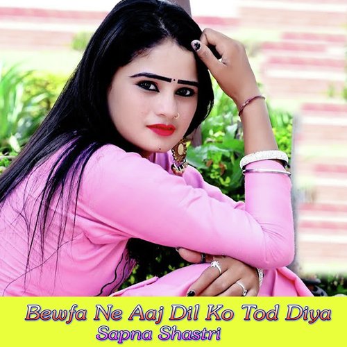 Bewfa Ne Aaj Dil Ko Tod Diya