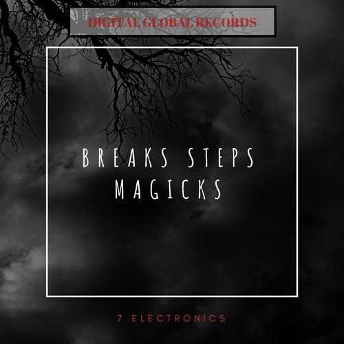 Breaks Steps Magicks