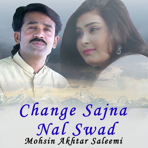 Change Sajna Nal Swad