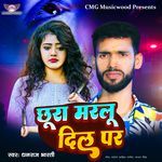 Chhura Marlu Dil Par
