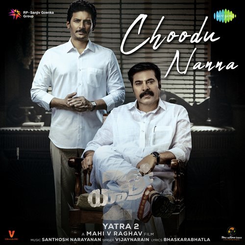 Choodu Nanna (From "Yatra 2")