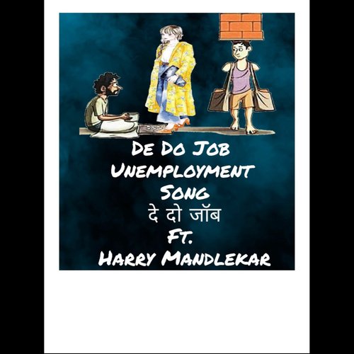 De Do Job Unemployment Song